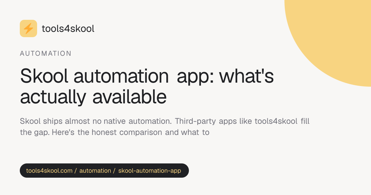 Skool Automation App: What's Available, Honest Comparison (2026 ...
