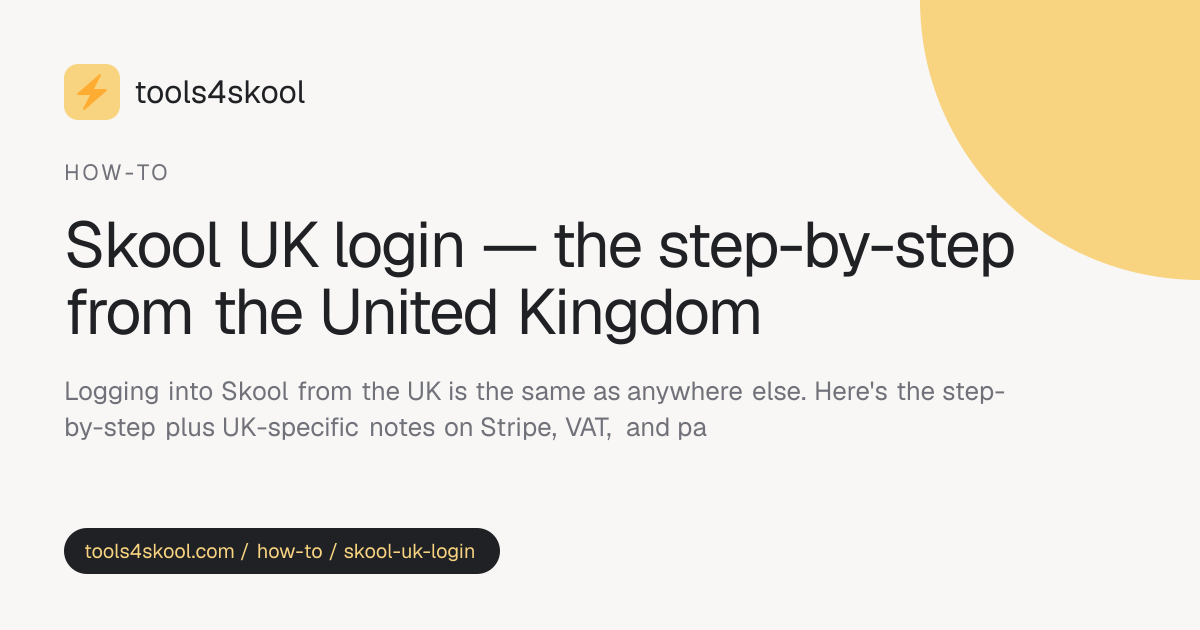 Skool UK Login: How to Sign In from the United Kingdom (2026) · Tools4Skool