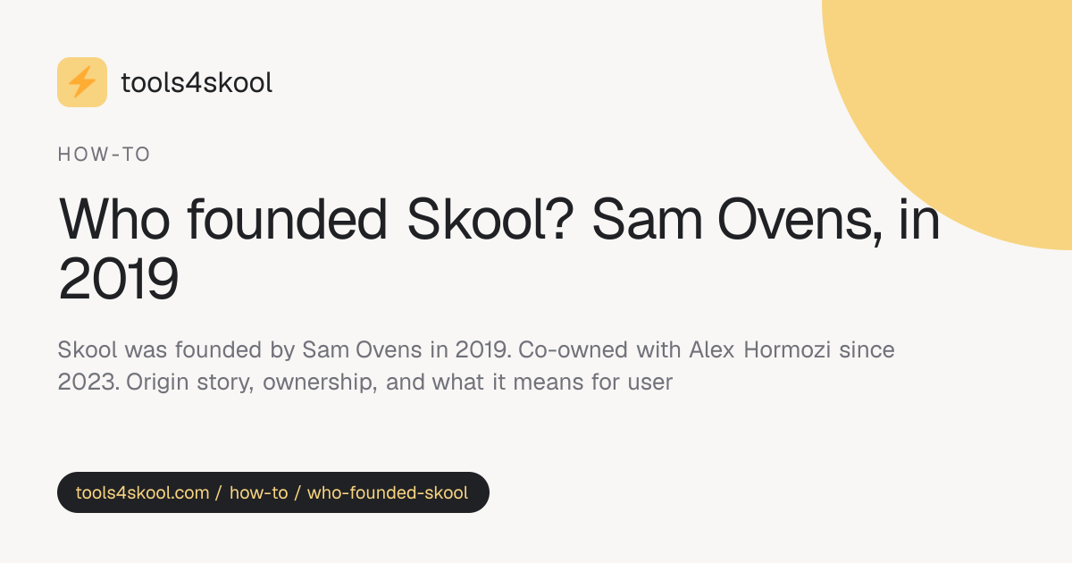 Who Founded Skool? Sam Ovens, 2019 — Full Story · Tools4Skool
