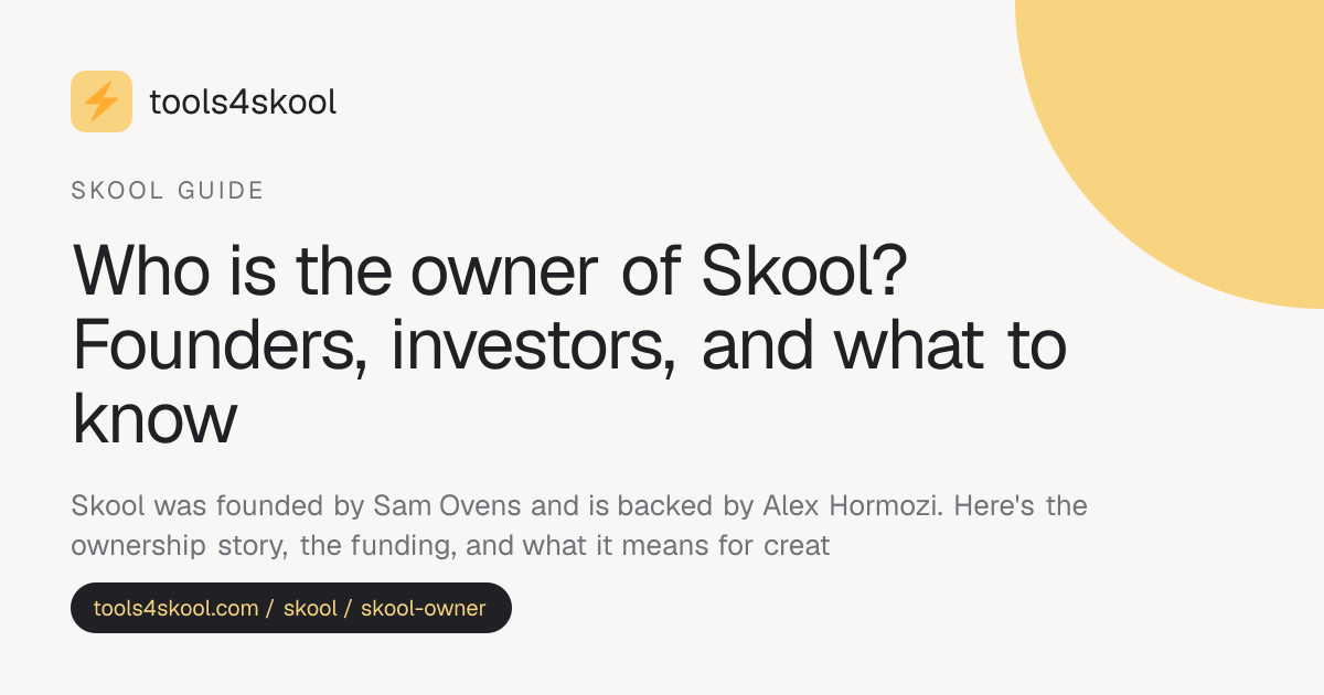 Who Owns Skool? (2026): Founders, Investors, and the Backstory ...