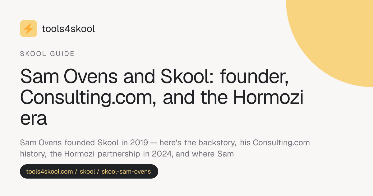 Sam Ovens and Skool: The Founder Story Behind the Platform · Tools4Skool